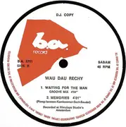 12inch Vinyl Single - Wau Dau Rechy - Waiting For The Man