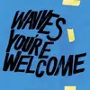 LP - Wavves - You're Welcome - Still Sealed