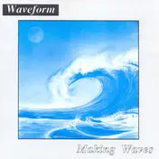 Waveform - Making Waves