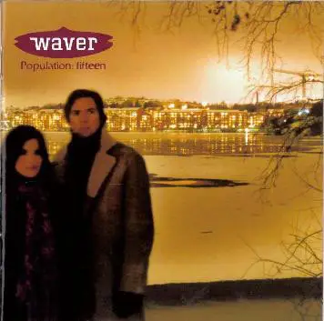 Waver - Population: Fifteen