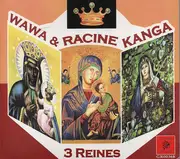 CD - Wawa & Rasin Kanga - 3 Reines - Digipak