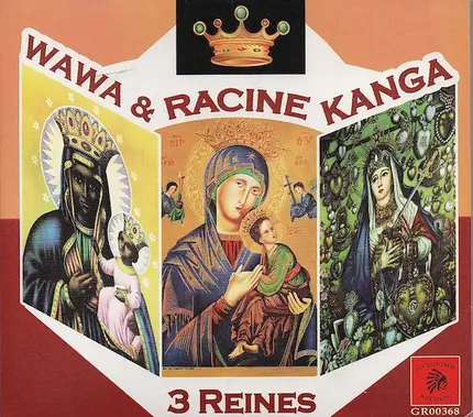 Wawa & Rasin Kanga - 3 Reines