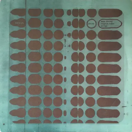 Wax Doctor - Magnum Fusion / Let It Go