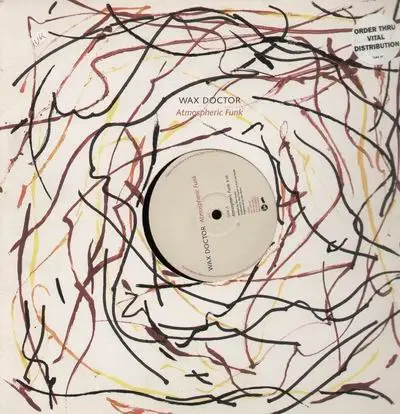 Wax Doctor - Atmospheric Funk/Never As Good