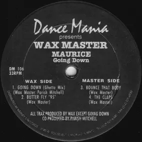 Wax Master Maurice - Going Down