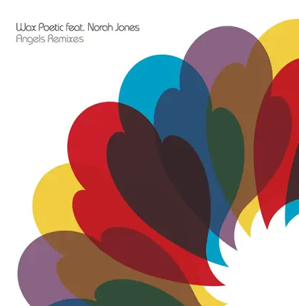 Wax Poetic feat. Norah Jones - Angels (Remixes)