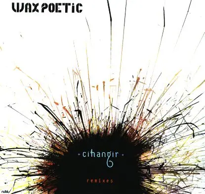 Wax Poetic - Cihangir (B.Green & DJ 3000 RMX)
