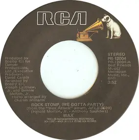 Wax - Rock Stomp (We Gotta Party)