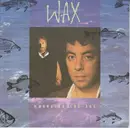 7'' - Wax - Wherever You Are
