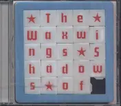 The Waxwings - Shadows Of