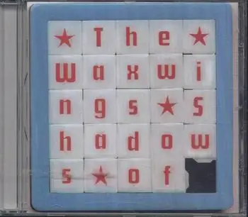 The Waxwings - Shadows Of