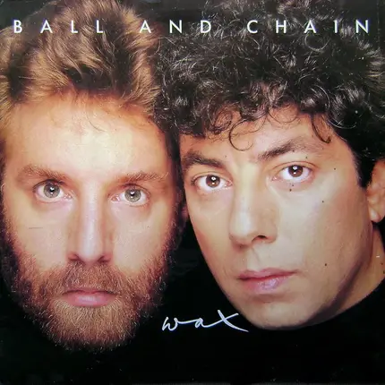 Wax - Ball And Chain
