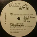 12inch Vinyl Single - Wax - Ball And Chain