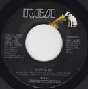 7inch Vinyl Single - Wax - Got To Be / Don't Be Tight