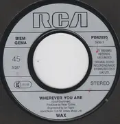 7inch Vinyl Single - Wax - Wherever You Are