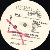 Wax - The Right Time For Us / Can't Hide From Love
