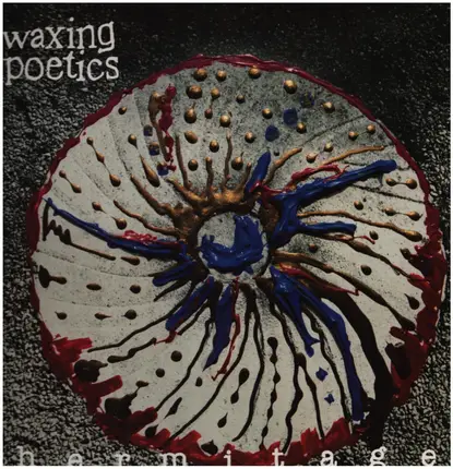 Waxing Poetics - Hermitage