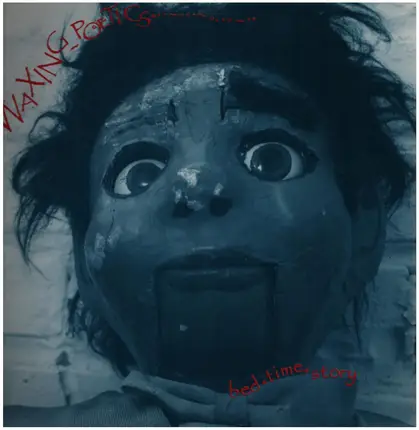 Waxing Poetics - Bed Time Story