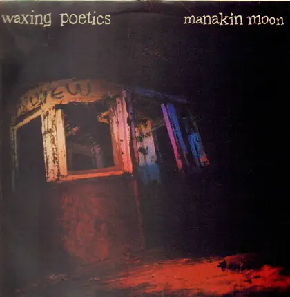 Waxing Poetics - Manakin Moon