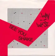 7inch Vinyl Single - Way Of The West - See You Shake