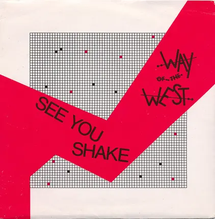 Way Of The West - See You Shake