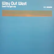 Way Out West - Don't Forget Me