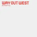 12'' - Way Out West - MUTHAFka