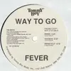 12'' - Way To Go - Fever