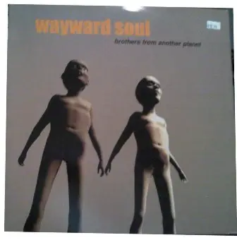 Wayward Soul - Brothers from Another Planet