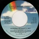 7inch Vinyl Single - Waylon Jennings - Working Without A Net
