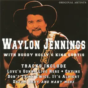 Waylon Jennings - With Buddy Holly & King Curtis