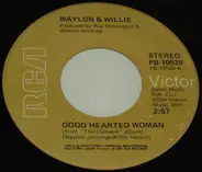 Waylon Jennings & Willie Nelson - Good Hearted Woman / Heaven Or Hell