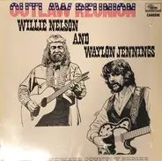 Waylon Jennings & Willie Nelson - Outlaw Reunion