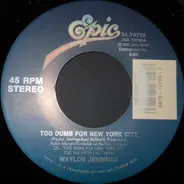 Waylon Jennings - Too Dumb For New York City