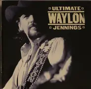Waylon Jennings - Ultimate Waylon Jennings
