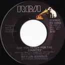 7inch Vinyl Single - Waylon Jennings - Are You Ready For The Country