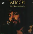 LP - Waylon Jennings - Dreaming My Dreams