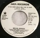 7inch Vinyl Single - Waylon Jennings - If Ole Hank Could Only See Us Now (Chapter Five ... Nashville)