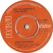 7'' - Waylon Jennings & Jessi Colter - Suspicious Minds