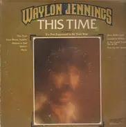 Waylon Jennings - This Time