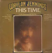 Waylon Jennings - This Time