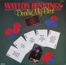 LP - Waylon Jennings - Dealin' My Best