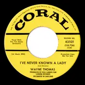 Wayne Thomas - I've Never Known A Lady