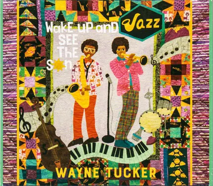 Wayne Tucker - Wake Up and See The Sun