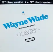 Wayne Wade Featuring King Toast - Lady (12' Disco Version)