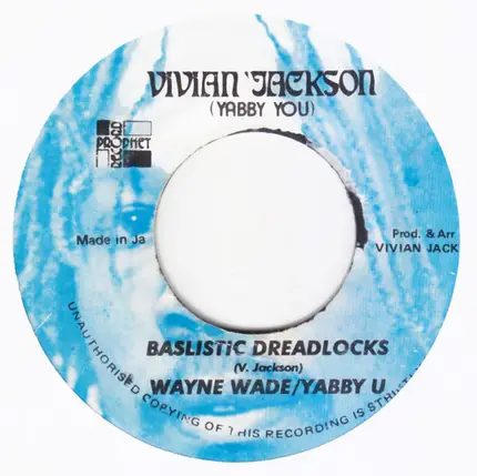 Wayne Wade / Yabby You - Baslistic Dreadlocks