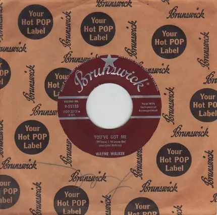 Wayne Walker - You've Got Me (Where I Wanna Be)