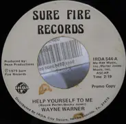 Wayne Warner - Help Yourself To Me / Stay Together