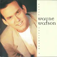 Wayne Watson - A Beautiful Place