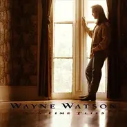 Wayne Watson - How Time Flies